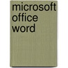 Microsoft Office Word by Thomas J. Cashman