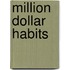 Million Dollar Habits