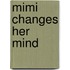 Mimi Changes Her Mind