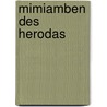 Mimiamben Des Herodas door Richard Meister