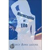 Misconception of Life door Nancy Anna ladora
