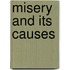 Misery And Its Causes