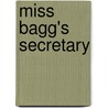 Miss Bagg's Secretary by Clara Louise Burnham