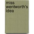 Miss Wentworth's Idea