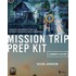 Mission Trip Prep Kit