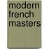 Modern French Masters