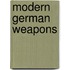 Modern German Weapons