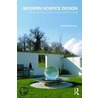 Modern Hospice Design door Ken Worpole