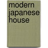 Modern Japanese House by Naomi Pollock