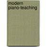 Modern Piano-Teaching by William Townsend