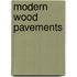 Modern Wood Pavements