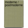 Moderne / Postmoderne by Peter V. Zima