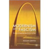 Modernism And Fascism door Roger Griffin