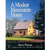 Modest Mennonite Home door Steve Friesen