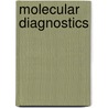 Molecular Diagnostics by William B. Coleman