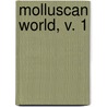 Molluscan World, V. 1 door Charles Russell Orcutt