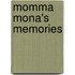 Momma Mona's Memories