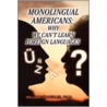 Monolingual Americans by William Jiraffales
