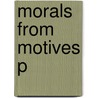 Morals From Motives P door Michael Slote