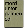 Mord Unter Palmen. Cd by Unknown