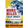 More Miles Than Money by Garth Cartwright