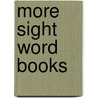 More Sight Word Books door Tebra Corcoran