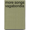More Songs Vagabondia door Tom B. Meteyard