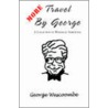 More Travel By George door George Wescoombe