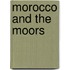 Morocco and the Moors