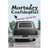 Mortuary Confidential