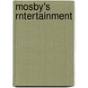 Mosby's Rntertainment door Karen Trafton