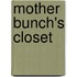 Mother Bunch's Closet