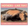 Mothers Are Like That door Carol Carrick