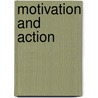 Motivation And Action door Onbekend