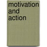 Motivation And Action door Jutta Heckhausen