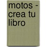 Motos - Crea Tu Libro door Varios