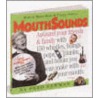 Mouthsounds [with Cd] door Fred Newman