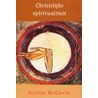 Christelijke spiritualiteit door A. MacGrath