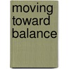 Moving Toward Balance door Rodney Yee