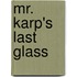 Mr. Karp's Last Glass