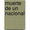 Muerte de Un Nacional by Rebecca Pawel