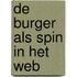 De burger als spin in het web