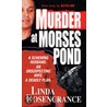 Murder At Morses Pond door Linda Rosencrance