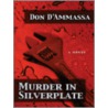 Murder In Silverplate by Don D'Ammassa