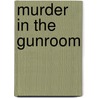 Murder In The Gunroom door Henry Beam Piper
