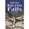Murder at Seven Falls door David Skramstad