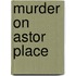 Murder on Astor Place