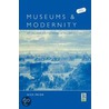 Museums And Modernity door Nick Prior