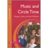 Music And Circle Time door Margaret Collins