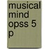 Musical Mind Opss 5 P